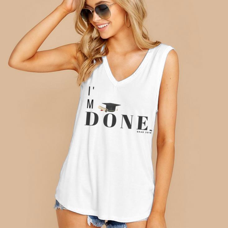 I'm Done College High School Graduation Senior Women's V-Neck Tank Top