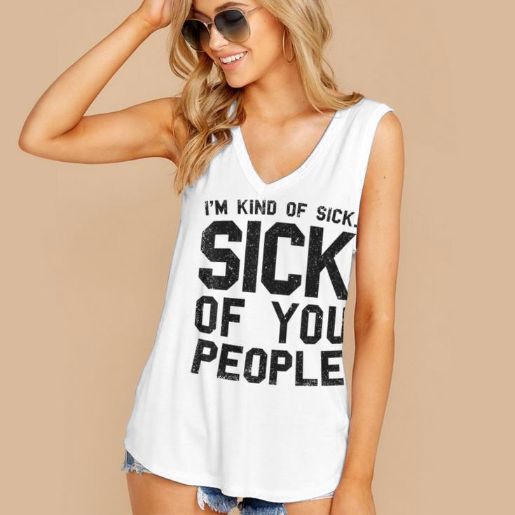 Introvert Men Women Sarcastic Saying Sick Of People Women's V-Neck Tank Top