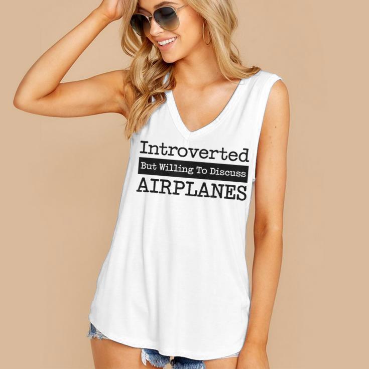 Introverted But Willing To Discuss Airplanes Aviation Women's V-Neck Tank Top