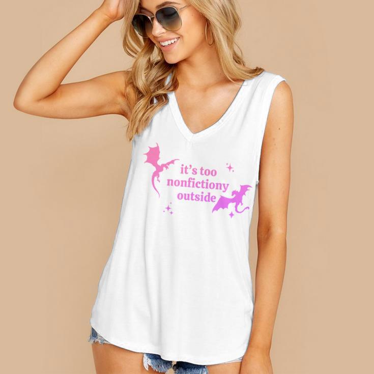 It's Too Nonfictiony Outside Bookish Women's V-Neck Tank Top It's Too Nonfictiony Outside Bookish Women's V-Neck Tank Top
