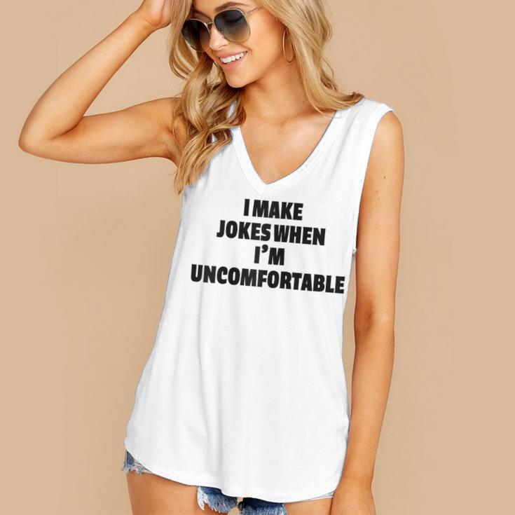 I Make Jokes When Im Uncomfortable Sarcastic Introvert Raglan Baseball Tee Women's V-Neck Tank Top I Make Jokes When Im Uncomfortable Sarcastic Introvert Raglan Baseball Tee Women's V-Neck Tank Top