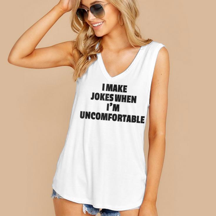 I Make Jokes When Im Uncomfortable Sarcastic Introvert Women's V-Neck Tank Top I Make Jokes When Im Uncomfortable Sarcastic Introvert Women's V-Neck Tank Top