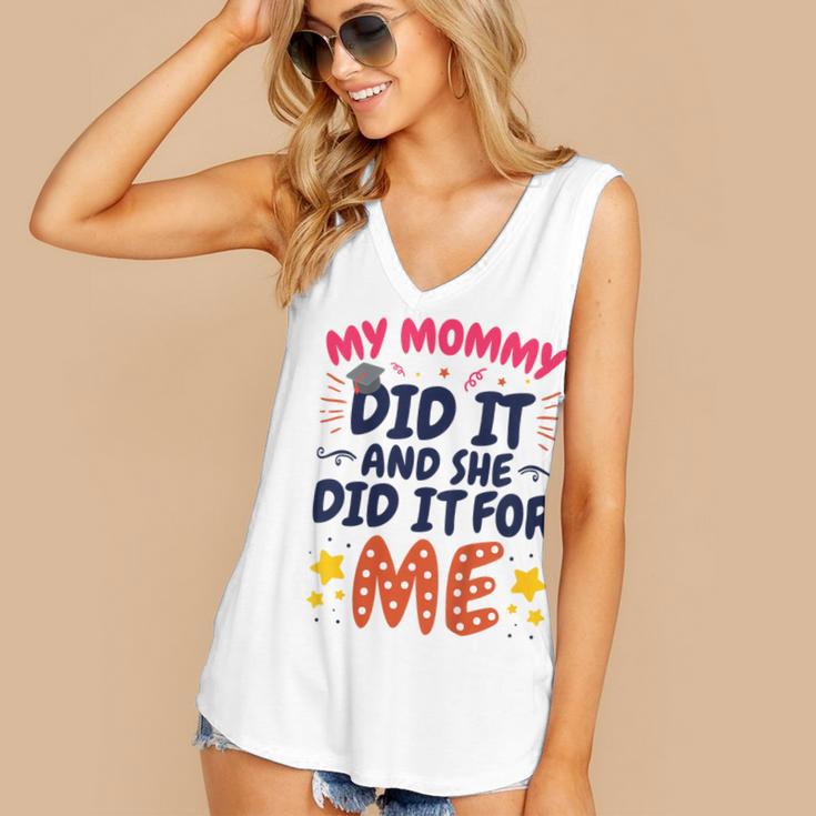 Kids My Mommy Did It Graduation Mom Graduate Women's V-Neck Tank Top