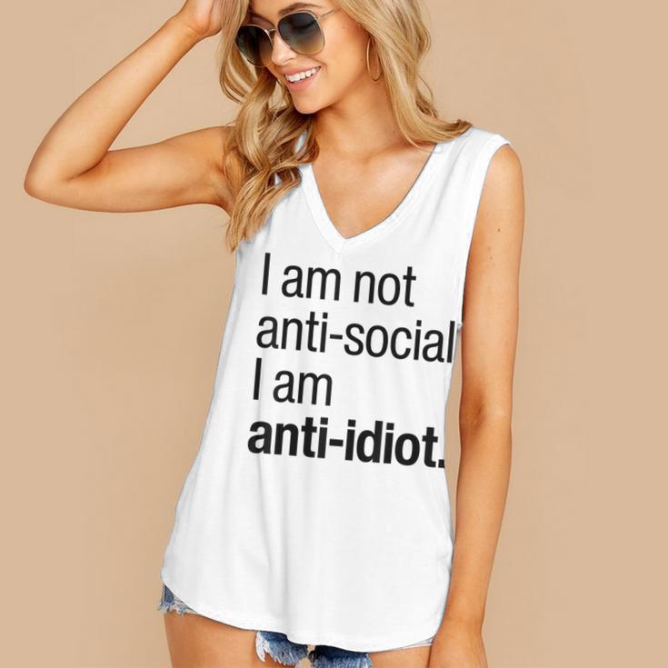 I Am Not Anti Social I Am Anti Idiot Introvert Saying Women's V-Neck Tank Top