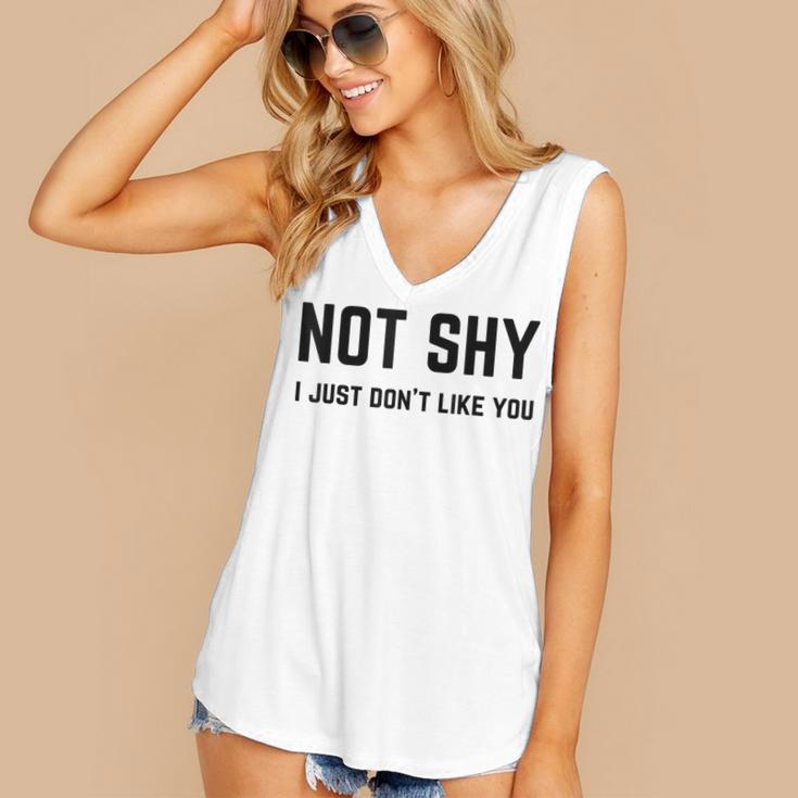 Not Shy I Just Don't Like You Introverting Women's V-Neck Tank Top Not Shy I Just Don't Like You Introverting Women's V-Neck Tank Top