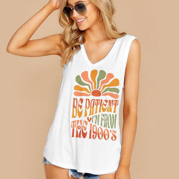 BE PATIENT I'M FROM THE 1900s FUNNY GROOVY Women's V-Neck Tank Top