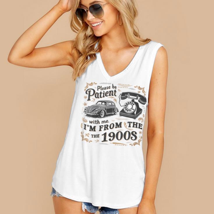 Please B Patient With Me I'm From The 1900s Vintage Women's V-Neck Tank Top
