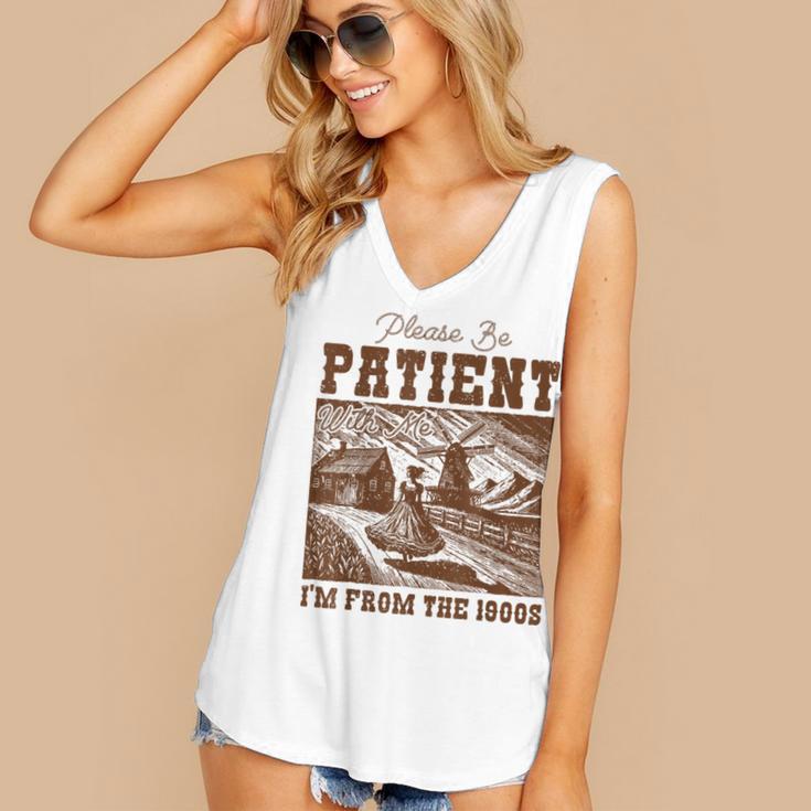 Please Be Patient With Me I'm From The 1900s Country Girl Women's V-Neck Tank Top Please Be Patient With Me I'm From The 1900s Country Girl Women's V-Neck Tank Top