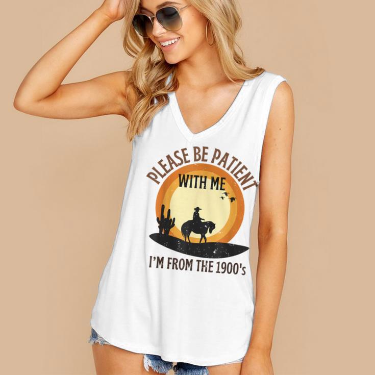 Please Be Patient With Me I'm From The 1900s Cowboy Women's V-Neck Tank Top Please Be Patient With Me I'm From The 1900s Cowboy Women's V-Neck Tank Top