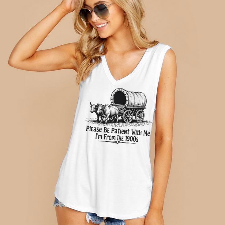 Please Be Patient With Me I'm From The 1900s Oxen And Wagon Premium Women's V-Neck Tank Top Please Be Patient With Me I'm From The 1900s Oxen And Wagon Premium Women's V-Neck Tank Top