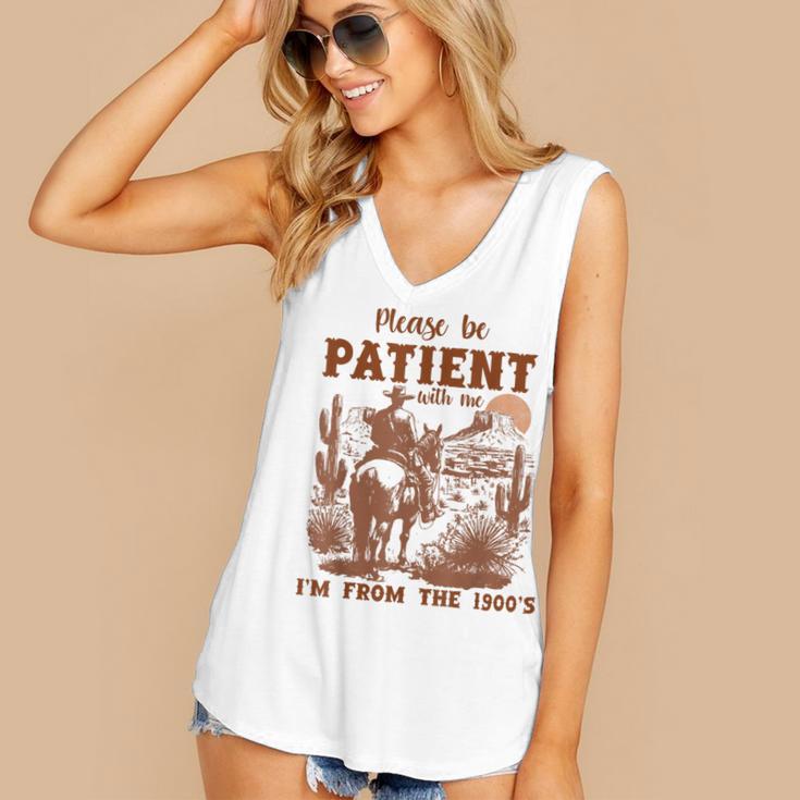 Please Be Patient With Me I'm From The 1900s Quote Women's V-Neck Tank Top