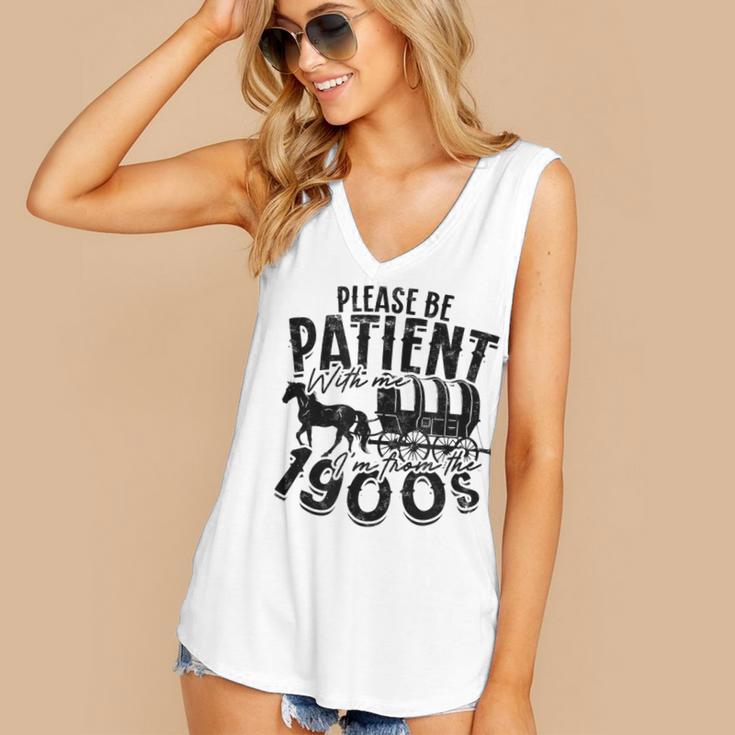 Please Be Patient With Me I'm From The 1900s Time Travel Women's V-Neck Tank Top Please Be Patient With Me I'm From The 1900s Time Travel Women's V-Neck Tank Top
