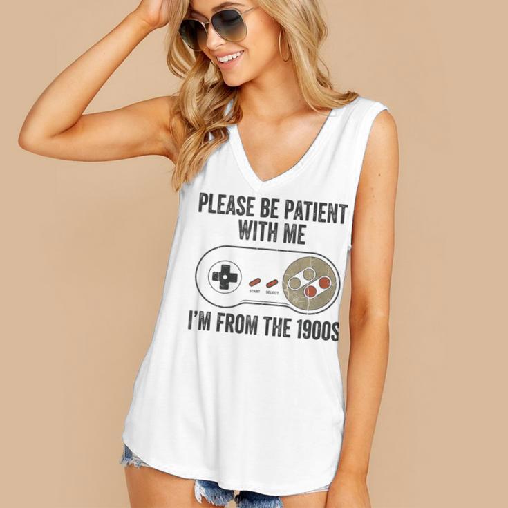 Please Be Patient With Me I'm From The 1900s Vintage Gamer Women's V-Neck Tank Top