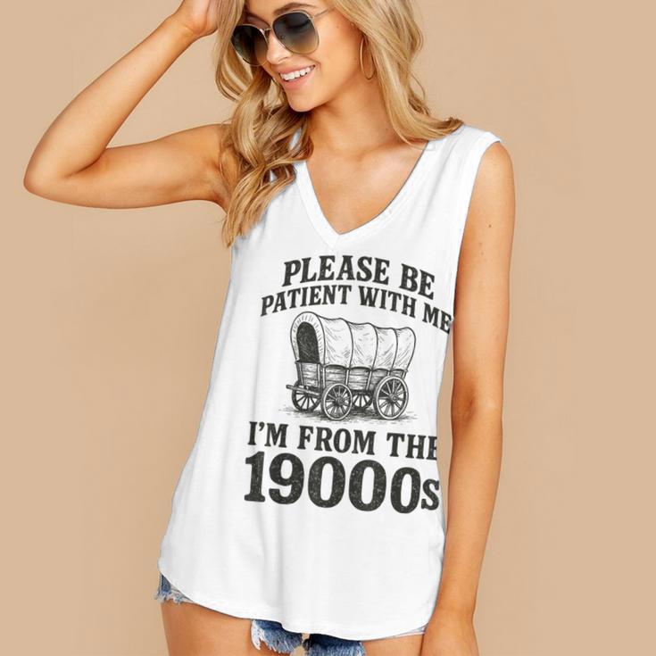 Please Be Patient I'm From The 1900s Women's V-Neck Tank Top