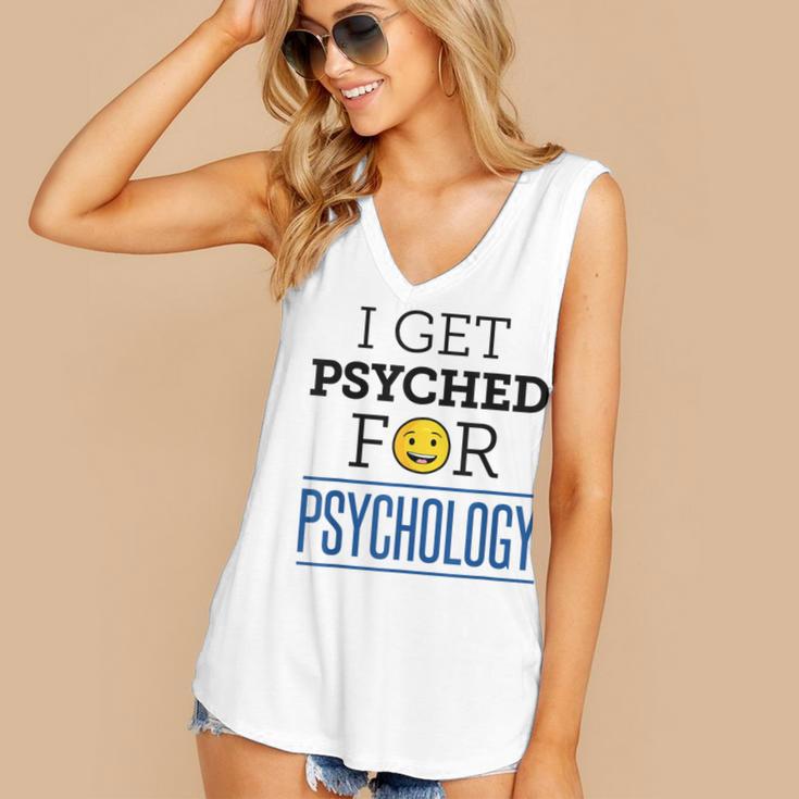 I Get Psyched For Psychology Psychologist Graduation Women's V-Neck Tank Top