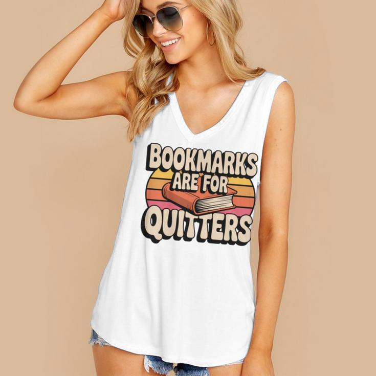 Reading Bookmarks Are For Quitters Reader Book Lovers Women's V-Neck Tank Top