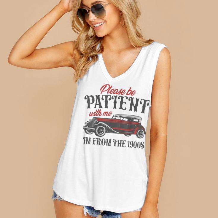 Sarcastic Please Be Patient With Me I'm From The 1900s Women's V-Neck Tank Top