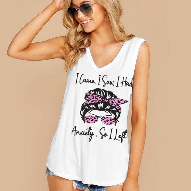 I Came I Saw I Had Anxiety So I Left Messy Bun Introvert Women's V-Neck Tank Top I Came I Saw I Had Anxiety So I Left Messy Bun Introvert Women's V-Neck Tank Top