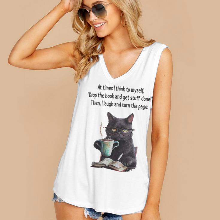 At Times I Think To Myself Drop The Book And Get Stuff Done Women's V-Neck Tank Top