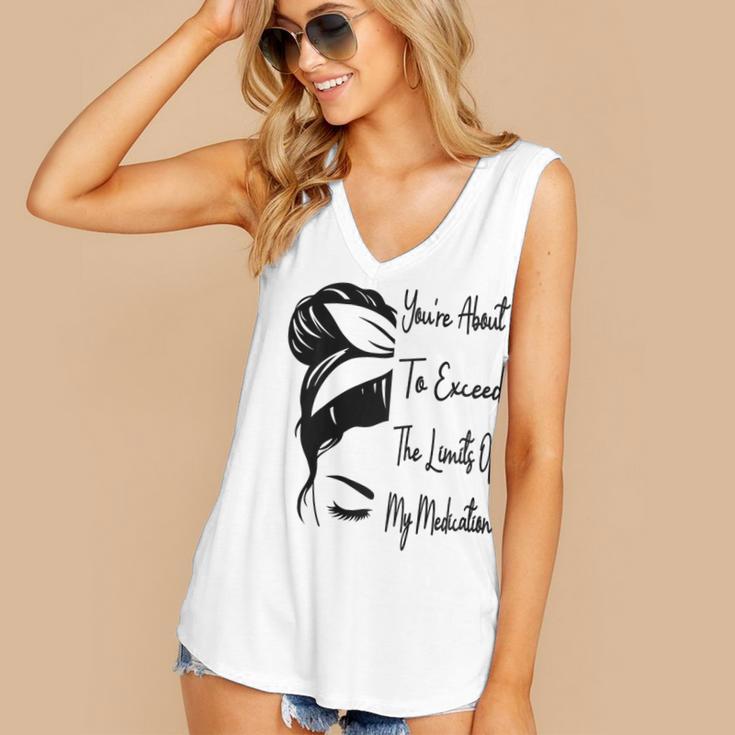 You'Re About To Exceed The Limits Of My Medication Introvert Raglan Baseball Tee Women's V-Neck Tank Top You'Re About To Exceed The Limits Of My Medication Introvert Raglan Baseball Tee Women's V-Neck Tank Top