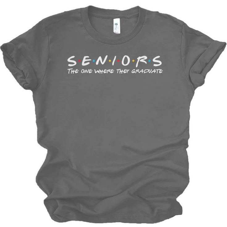 2023 Seniors The One Where They Graduate Graduation Class Unisex Jersey T-Shirt