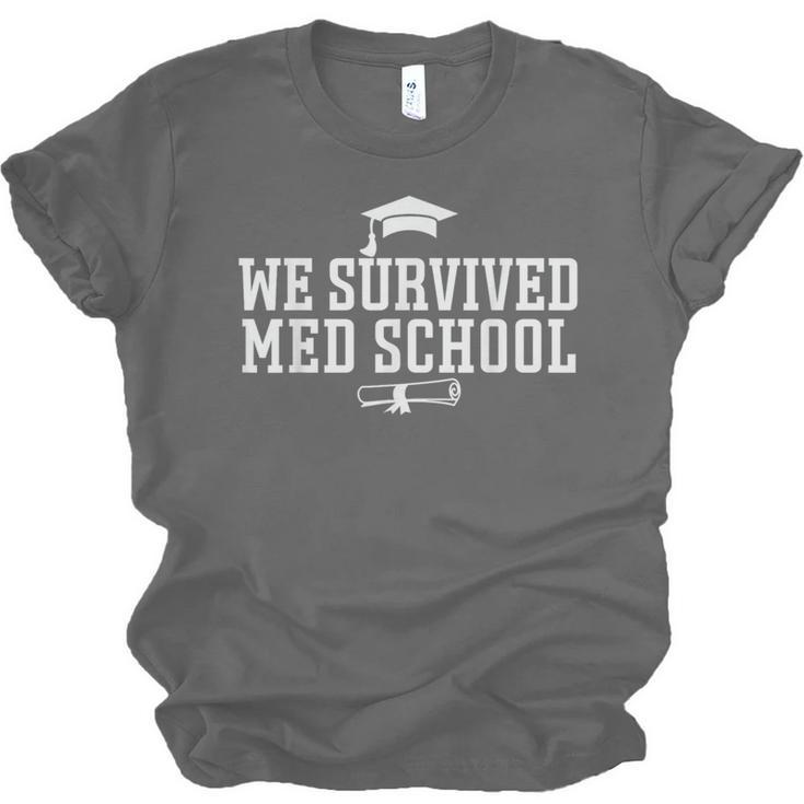 2025 We Survived Med Medical School Degree Graduation Day Unisex Jersey T-Shirt
