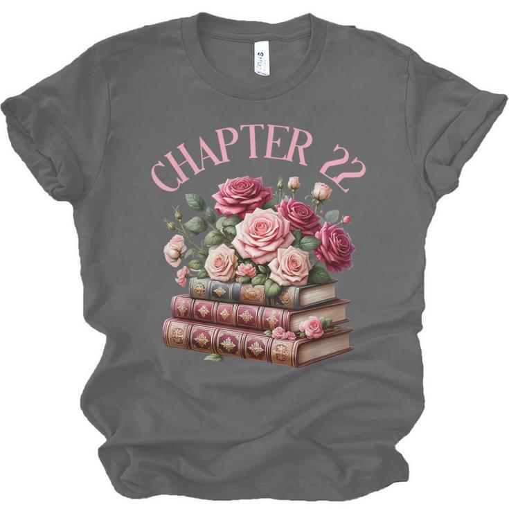 22nd Birthday Chapter 22 Birthday Shirt Women Book Lover Unisex Jersey T-Shirt