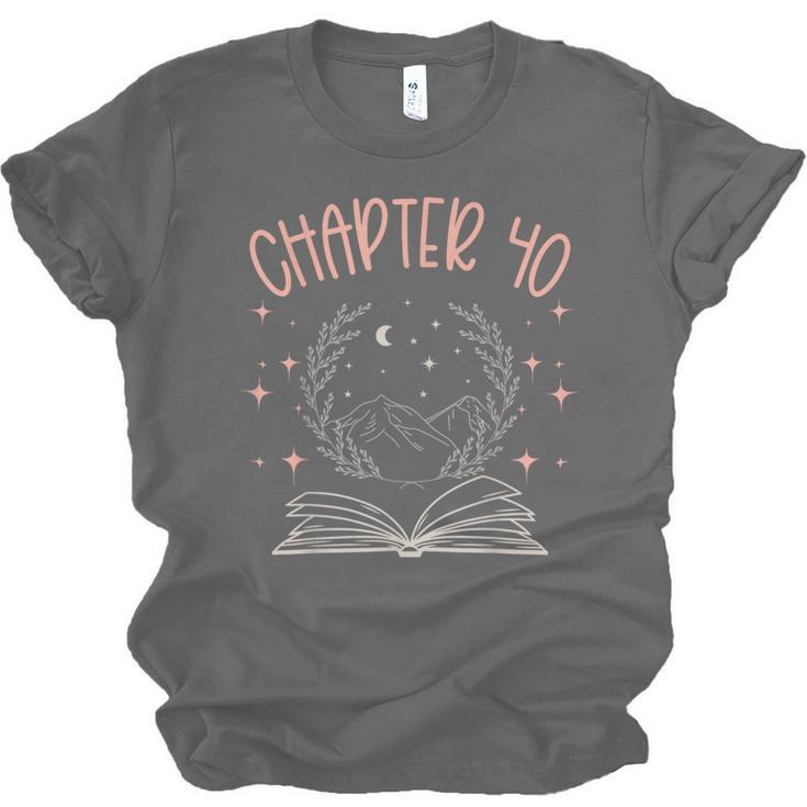 40th Birthday Women Book Lovers Chapter 40 Its My Birthday Unisex Jersey T-Shirt 40th Birthday Women Book Lovers Chapter 40 Its My Birthday Unisex Jersey T-Shirt