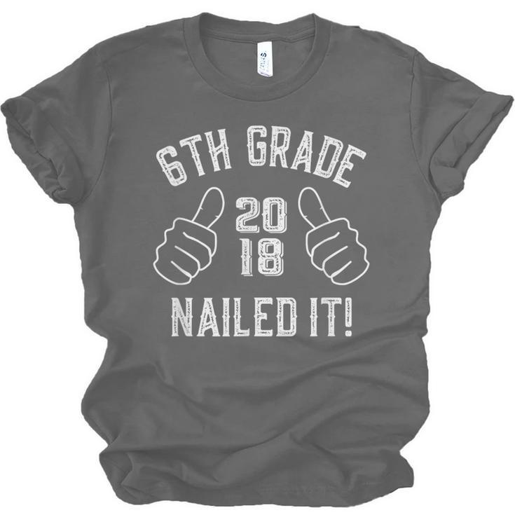 6th Grade Nailed It 2018 Graduation Unisex Jersey T-Shirt