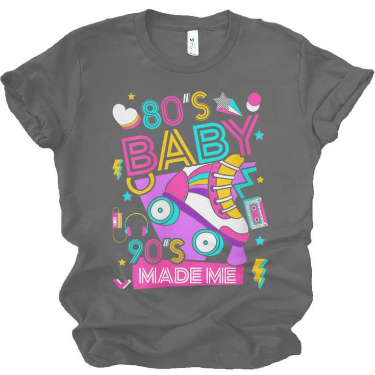 80's Baby 90's Made Me 1980s 1990s Nostalgia Retro Party Unisex Jersey T-Shirt