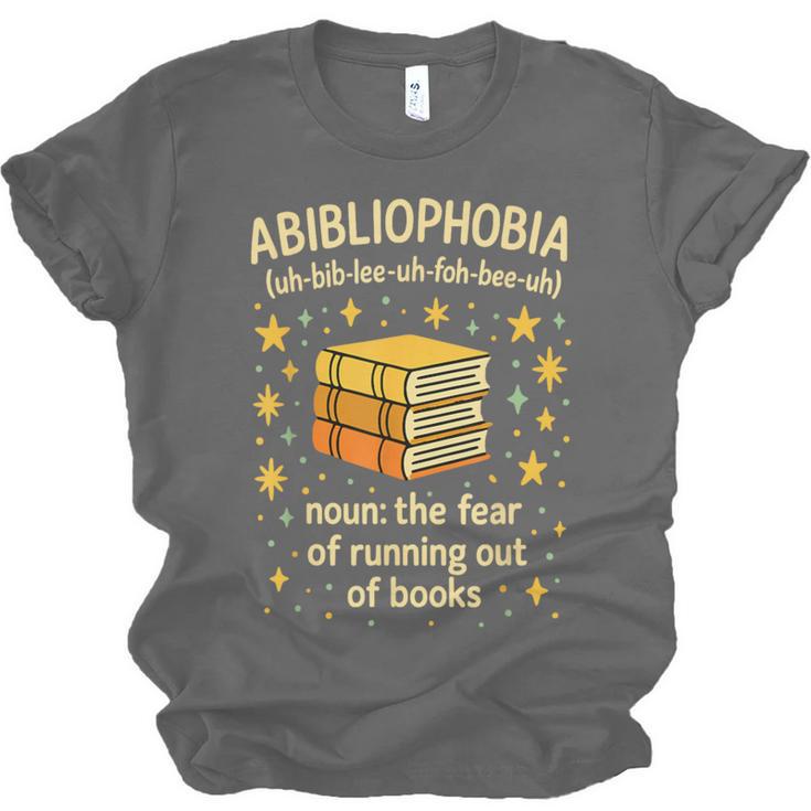 Abibliophobia Book Lover Reading Humor Graphic Unisex Jersey T-Shirt Abibliophobia Book Lover Reading Humor Graphic Unisex Jersey T-Shirt