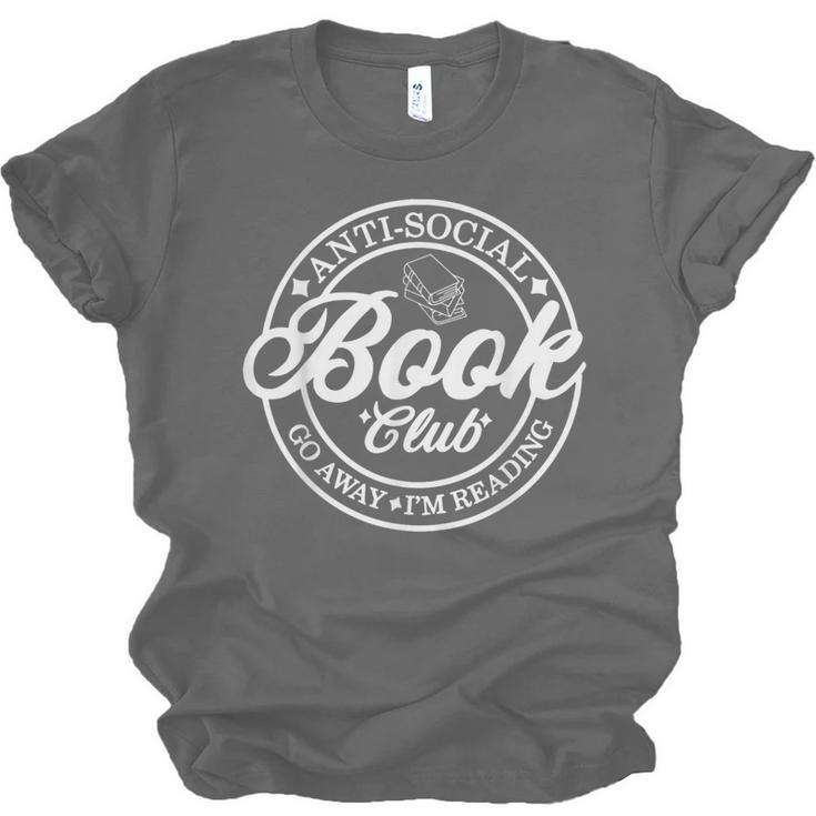 Anti Social Book Club Go Away I'm Reading Bookworm Unisex Jersey T-Shirt
