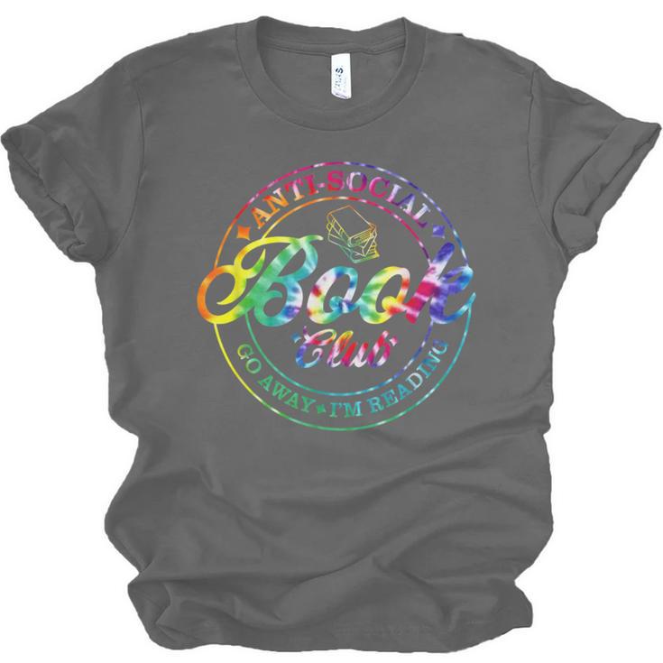 Anti Social Book Club Go Away I'm Reading Book Tie Dye Unisex Jersey T-Shirt Anti Social Book Club Go Away I'm Reading Book Tie Dye Unisex Jersey T-Shirt