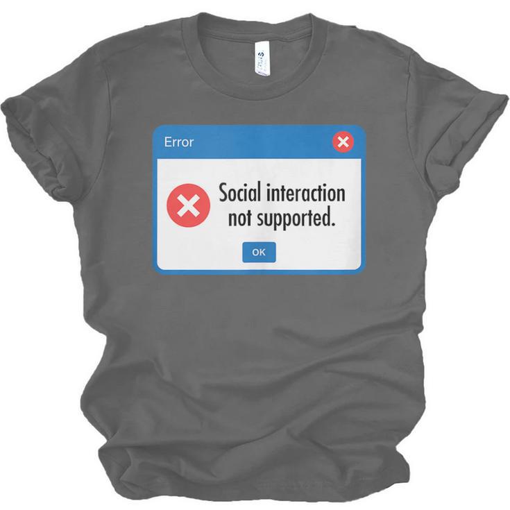 Anti Social Introvert Social Interaction Not Supported Unisex Jersey T-Shirt