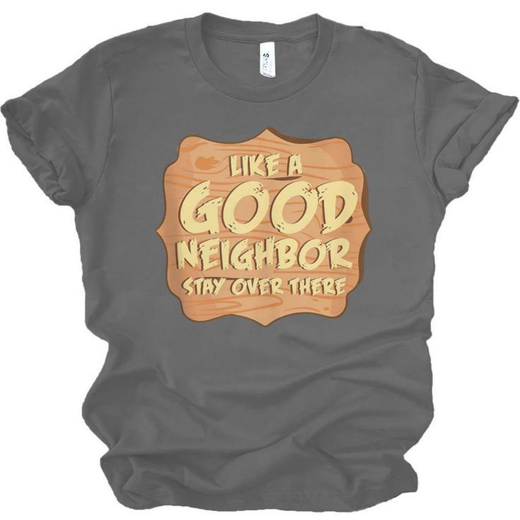 Antisocial Like A Good Neighbor Stay Over There Introvert Unisex Jersey T-Shirt