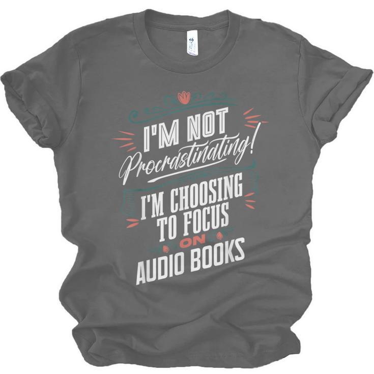 Audiobook Lover I’m Not Procrastinating Book Humor Unisex Jersey T-Shirt Audiobook Lover I’m Not Procrastinating Book Humor Unisex Jersey T-Shirt