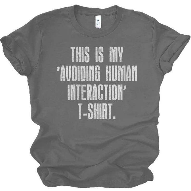 This Is My Avoiding Human Interaction Anti Social Introvert Unisex Jersey T-Shirt