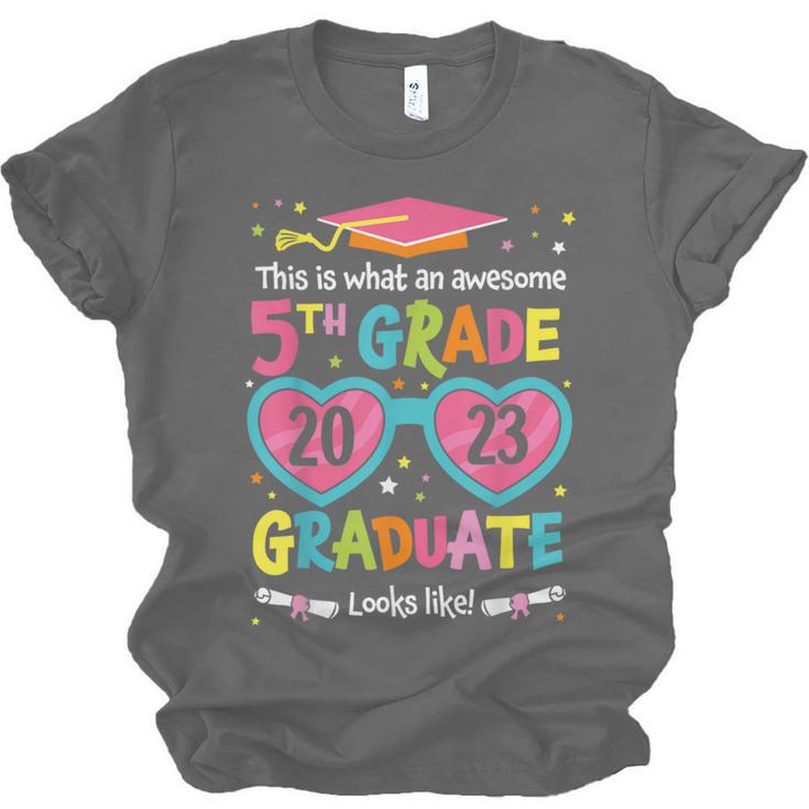 Awesome 5th Grade Graduate Looks Like Class 2023 Graduation Unisex Jersey T-Shirt