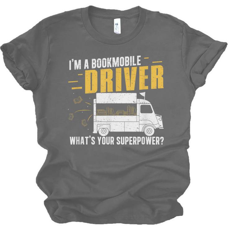 Awesome Bookmobile Driver What's Your Superpower Book Wagon Unisex Jersey T-Shirt Awesome Bookmobile Driver What's Your Superpower Book Wagon Unisex Jersey T-Shirt