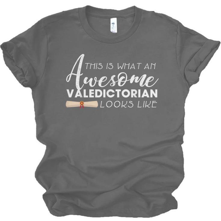 What An Awesome Valedictorian Looks Like Graduation Tee Unisex Jersey T-Shirt