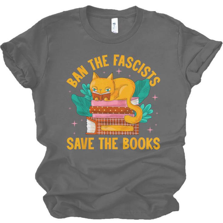 Ban The Fascist Save The Books For a Book Fan Unisex Jersey T-Shirt