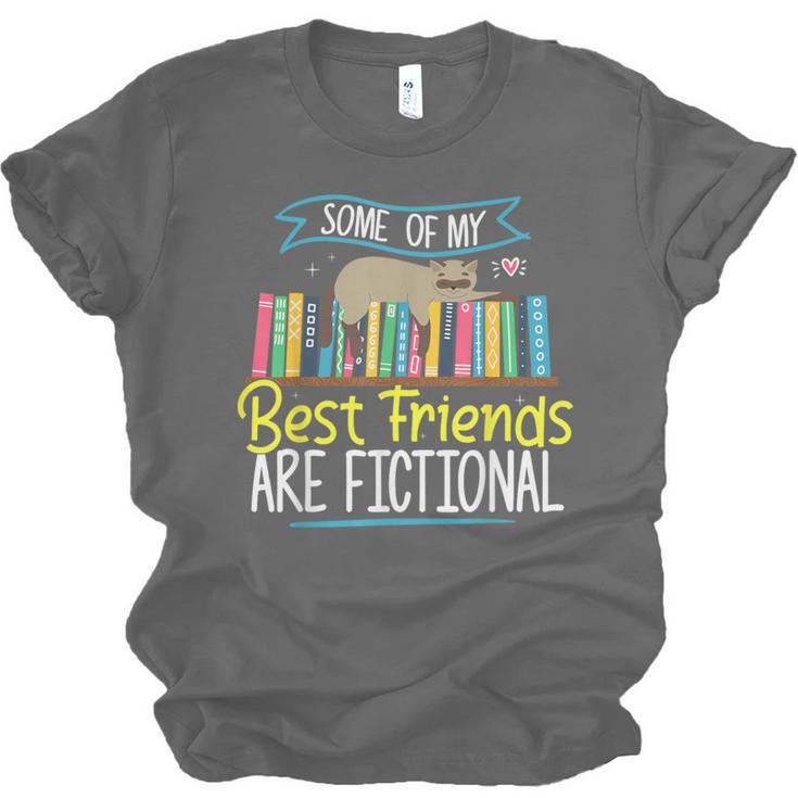 Some Of My Best Friends Are Fictional Book Lover Bookworm Unisex Jersey T-Shirt Some Of My Best Friends Are Fictional Book Lover Bookworm Unisex Jersey T-Shirt