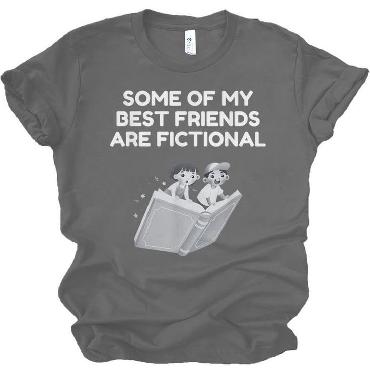 Some Of My Best Friends Are Fictional Book Lover Nerd Unisex Jersey T-Shirt