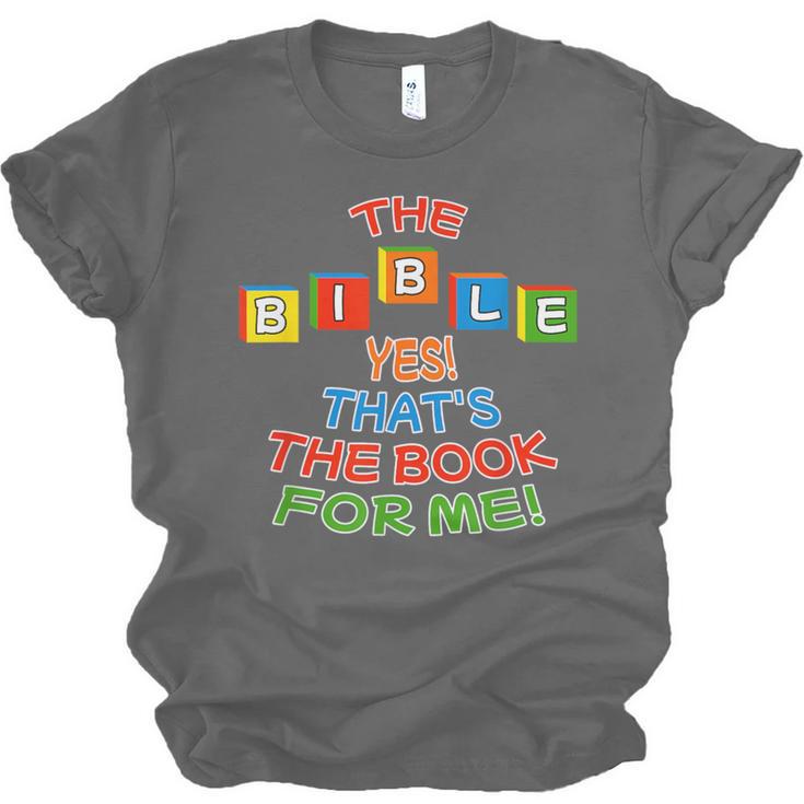 The BIBLE Yes That's The Book For Me Unisex Jersey T-Shirt