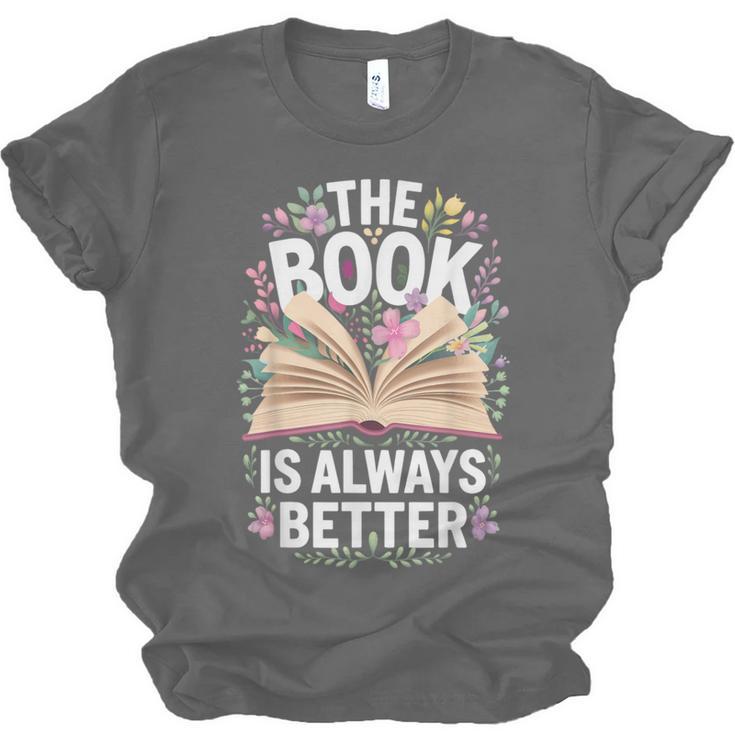 The Book Is Always Better Unisex Jersey T-Shirt
