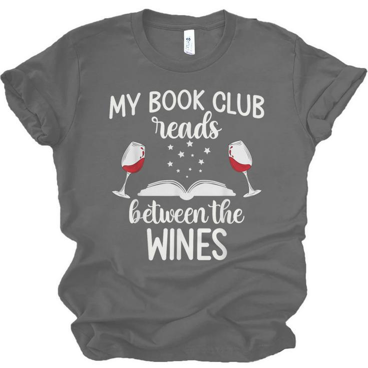 My Book Club Reads Between The Wines Bookworm Humor Unisex Jersey T-Shirt My Book Club Reads Between The Wines Bookworm Humor Unisex Jersey T-Shirt
