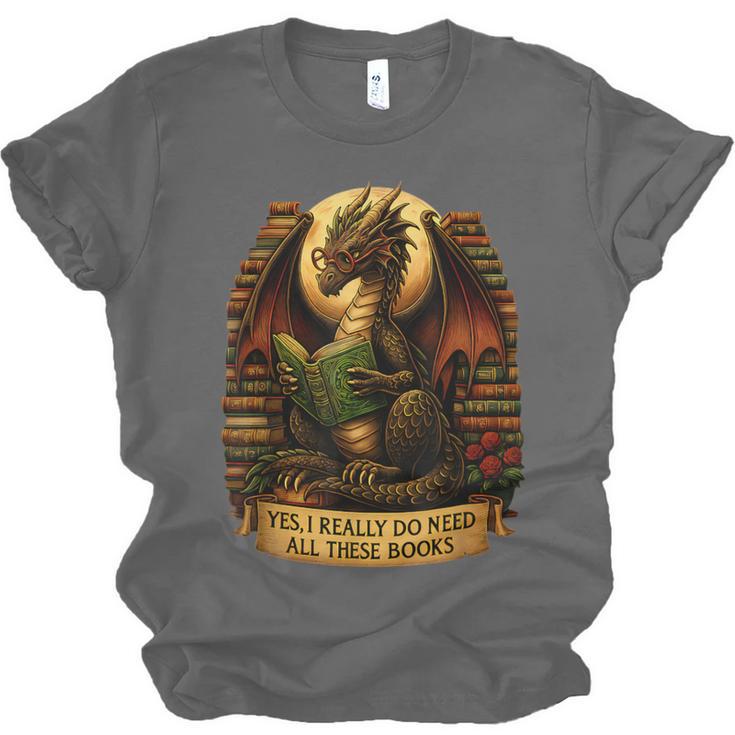 Book Dragon Yes I Really Do Need All These Books Men Women Unisex Jersey T-Shirt