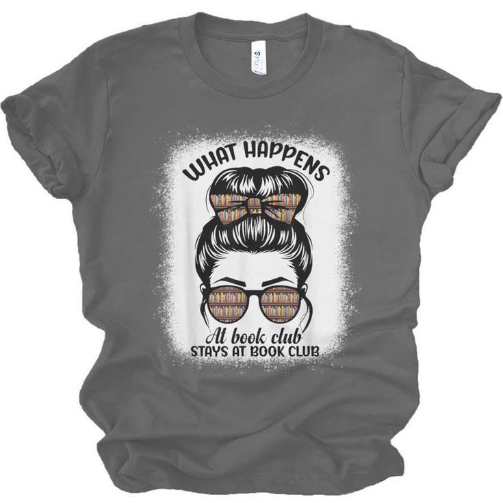 Book Lover What Happens At Book Club Stays Messy Bun Girls Unisex Jersey T-Shirt