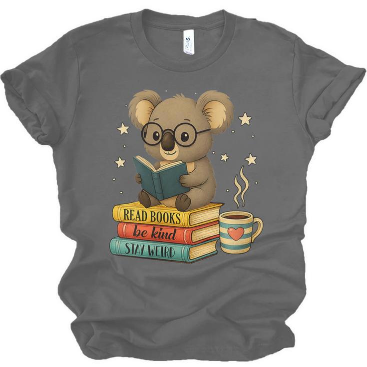 Book Lover Koala Reading Bookish Library Read Books Be Kind Unisex Jersey T-Shirt