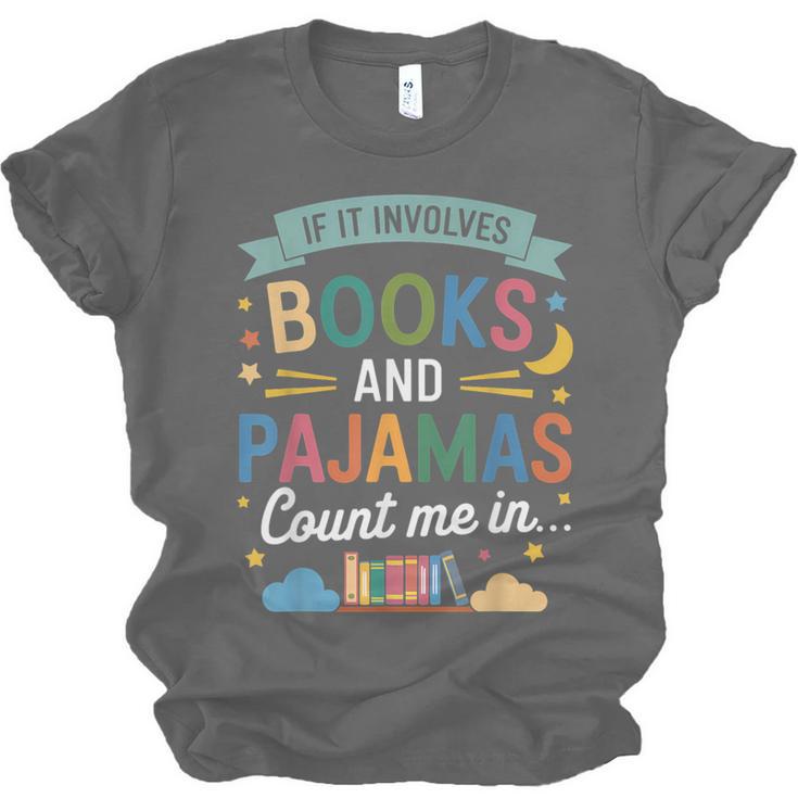 Book Lovers Reading Bedtime Cozy Pajama For Librarians Unisex Jersey T-Shirt Book Lovers Reading Bedtime Cozy Pajama For Librarians Unisex Jersey T-Shirt